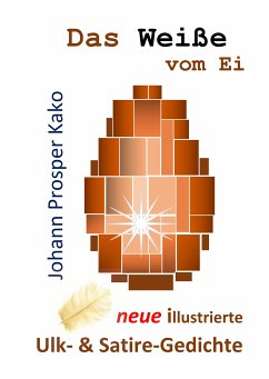 Das Weiße vom Ei (eBook, ePUB) - Kako, Johann Prosper