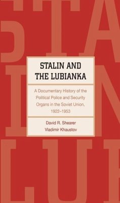 Stalin and the Lubianka (eBook, PDF) - Khaustov, Vladimir; Shearer, David R.