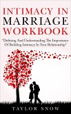 Intimacy In Marriage Dating Relationships Romance Love Book PDF Christian Infidelity Divorce Husband Wife Couple (Marriage And Relationship Books For Couples) (eBook, ePUB)