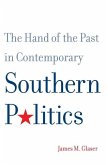 The Hand of the Past in Contemporary Southern Politics (eBook, PDF)