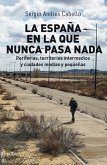 La España en la que nunca pasa nada (eBook, ePUB)