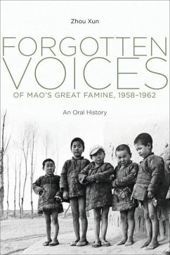 Forgotten Voices of Mao's Great Famine, 1958-1962 (eBook, PDF) - Zhou, Xun