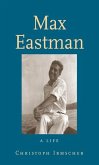 Max Eastman (eBook, PDF)