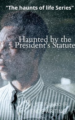 Haunted by the President's Statue (HNT-01, #1) (eBook, ePUB) - Kargbo, E. T.