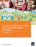 Country Diagnostic Study on Long-Term Care in Mongolia (eBook, ePUB)