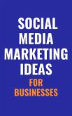 Social Media Marketing Ideas (eBook, ePUB)
