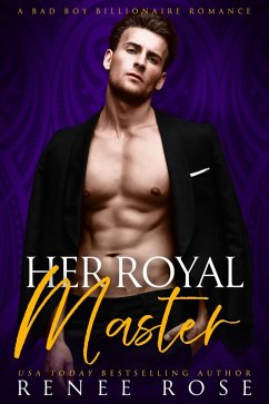 Her Royal Master (Master Me, #1) (eBook, ePUB) - Rose, Renee