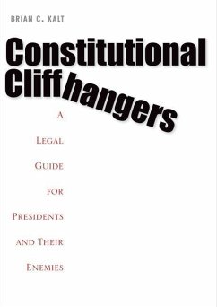 Constitutional Cliffhangers (eBook, PDF) - Kalt, Brian C.