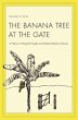 The Banana Tree at the Gate (eBook, PDF) - Bild 1
