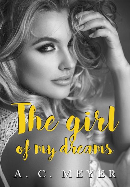 The Girl of My Dreams (eBook, ePUB) The Girl of My Dreams (eBook, ePUB)