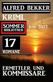 Ermittler und Kommissare: Krimi Sommer Bibliothek Juni 2022: 17 Romane (eBook, ePUB)