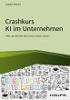 Crashkurs KI im Unternehmen (eBook, PDF) - Bild 1