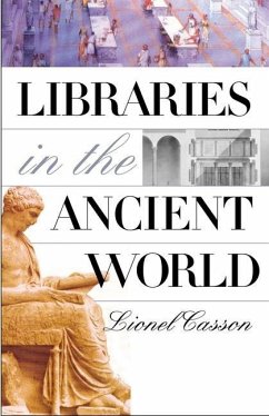 Libraries in the Ancient World (eBook, PDF) - Casson, Lionel