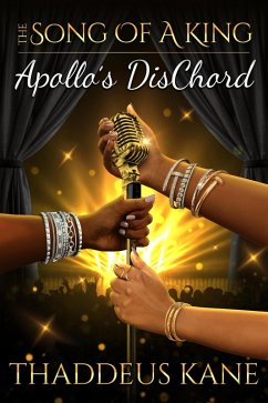 Cover The Song Of A King~ Apollo's DisChord (The Soul Of A Man) (eBook, ePUB)