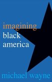 Imagining Black America (eBook, PDF)