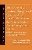 The Criterion for Distinguishing Legal Opinions from Judicial Rulings and the Administrative Acts of Judges and Rulers (eBook, PDF) The Criterion for Distinguishing Legal Opinions from Judicial Rulings and the Administrative Acts of Judges and Rulers (eBook, PDF)