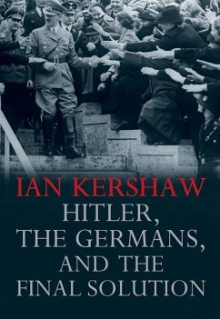Hitler, the Germans, and the Final Solution (eBook, PDF) - Kershaw, Ian