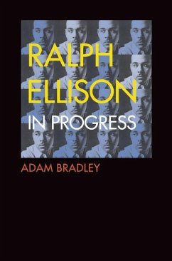 Ralph Ellison in Progress (eBook, PDF) - Bradley, Adam