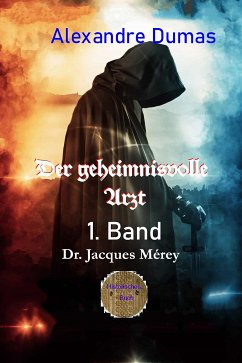 Der geheimnisvolle Arzt - 1. Band (eBook, ePUB) - Dumas, Alexandre