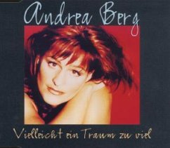 Vielleicht ein Traum zuviel Vielleicht ein Traum zuviel
