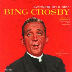 Swinging On A Star - The Bing Crosby Collection