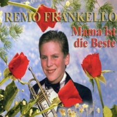 Mama ist die Beste - Remo Frankello