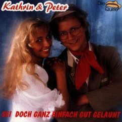 Sei Doch Ganz Einfach Gut Gela - Kathrin & Peter