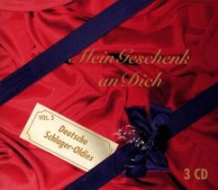 Mein Geschenk An Dich Vol.3 - Mein Geschenk an Dich 3-Deutsche Schlager-Oldies