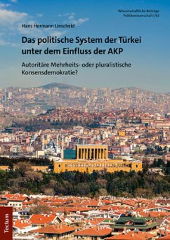 Das politische System der Türkei unter dem Einfluss der AKP - Linscheid, Hans Hermann
