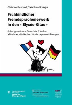 Frühkindlicher Fremdsprachenerwerb in den « Elysée-Kitas » - Fourcaud, Christine;Springer, Matthias