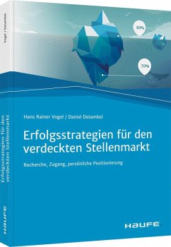 Erfolgsstrategien für den verdeckten Stellenmarkt - Vogel, Hans Rainer;Detambel, Daniel