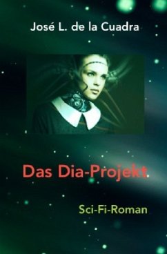 Das Dia-Projekt - de la Cuadra, José Luis