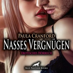 Nasses Vergnügen   Erotische Geschichte Audio CD - Cranford, Paula