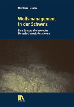 Wolfsmanagement in der Schweiz - Heinzer, Nikolaus