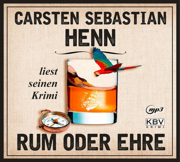 Rum oder Ehre / Kulinarische Kriminalromane Bd.2 (1 MP3-CD) von Carsten  Sebastian Henn - Hörbücher portofrei bei bücher.de