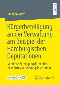 Bürgerbeteiligung an der Verwaltung am Beispiel der Hamburgischen Deputationen - Meyn, Stephan