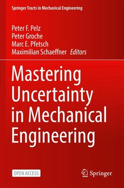 Mastering Uncertainty in Mechanical Engineering