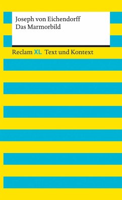 Das Marmorbild. Textausgabe mit Kommentar und Materialien - Eichendorff, Joseph von