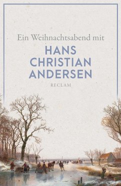 Ein Weihnachtsabend mit Hans Christian Andersen - Andersen, Hans Christian