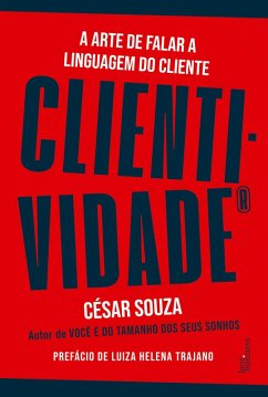 Clientividade (eBook, ePUB) - Souza, César