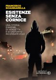 Esistenze senza cornice (eBook, ePUB)