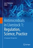 Antimicrobials in Livestock 1: Regulation, Science, Practice (eBook, PDF)