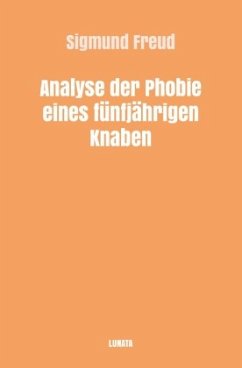 Analyse der Phobie eines fünfjahrigen Knaben - Freud, Sigmund