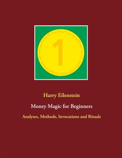 Money Magic for Beginners - Eilenstein, Harry