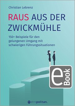 Raus aus der Zwickmühle (eBook, ePUB) - Lebrenz, Christian