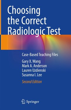 Choosing the Correct Radiologic Test (eBook, PDF) - Wang, Gary X.; Anderson, Mark A.; Uzdienski, Lauren; Lee, Susanna I.