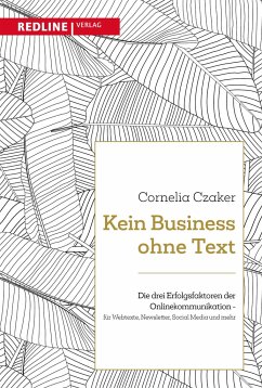Kein Business ohne Text - Czaker, Cornelia