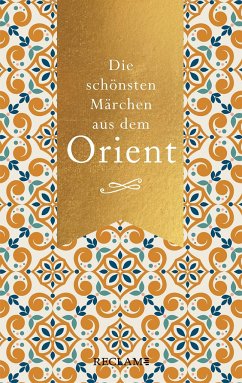 Die schönsten Märchen aus dem Orient