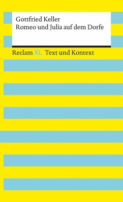 Romeo und Julia auf dem Dorfe. Textausgabe mit Kommentar und Materialien - Keller, Gottfried