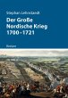 Der Große Nordische Krieg 1700-1721... - Bild 1